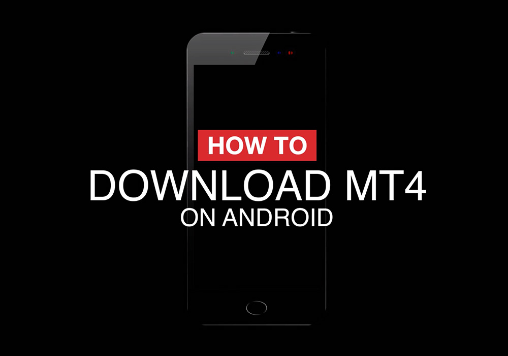 How to Download MT4 Android